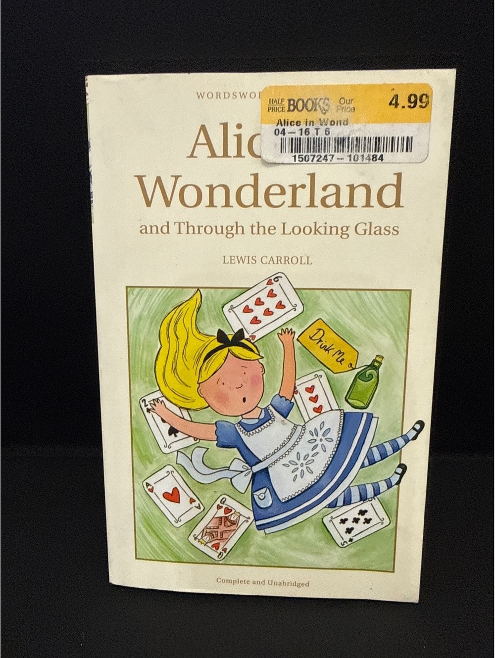 Alice in Wonderland and Through the Looking Glass by Lewis Carroll